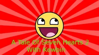 Cubic Castles | A Tale Of Seven Hearts 2 | With Kewbin |