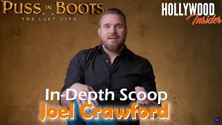 In Depth Scoop | Joel Crawford - 'Puss in Boots: The Last Wish'
