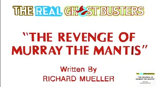 The Real Ghostbusters - Revenge Of Murray The Mantis - CGI (Horror Version)