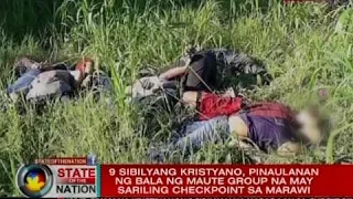 SONA: 9 sibilyang Kristyano, pinaulanan ng bala ng Maute group na may sariling checkpoint sa Marawi