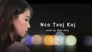 Nco Txog Koj - Maiv Choj (cover)