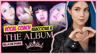 BLACKPINK - The Album | VOCAL COACH REACCIONA | Gret Rocha