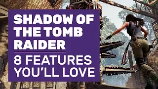 Classic Platforming, Mud Physics And 6 More Shadow Of The Tomb Raider Features You’ll Love