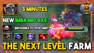 THE NEXT LEVEL FARM MID Axe 30Kills With 3Mins Vanguard 100% Outplayed 7.35d DotA 2