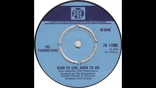 UK New Entry 1969 (178) The Foundations - Born To Live, Born To Die