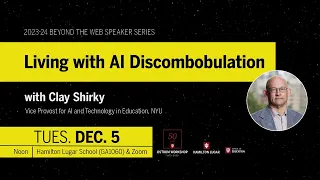 12/5/2023 Ostrom Workshop's Beyond the Web Speaker Series: Clay Shirky (NYU)