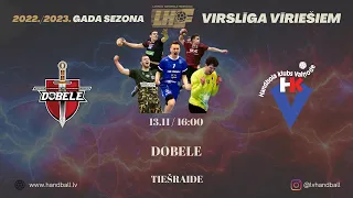 ZRHK TENAX Dobele - HK Vaiņode | Vīriešu handbola virslīga 2022/2023