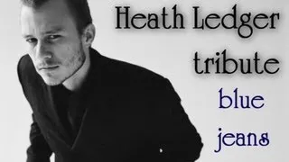 Heath Ledger Tribute :: Blue Jeans