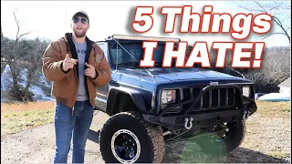 5 Things I HATE About My Jeep XJ