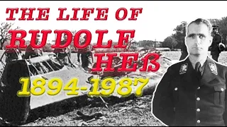 The Life of Rudolf Heß - Hitlers deputy (English)