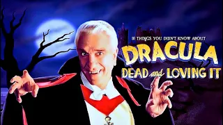 10 Things You Didn't Know About Dracula DeadandLoving it