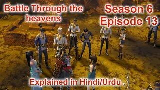 Battle Through the heavens season 5 Episode 13 in hindi || NOVEL BASED || Btth Season 6 Episode 13 .