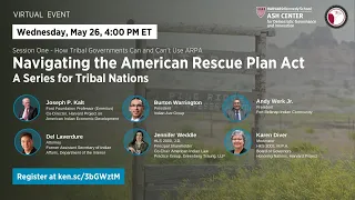 Navigating the American Rescue Plan Act: A Series for Tribal Nations, Session One