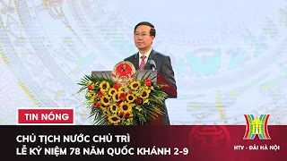 Chủ tịch nước Võ Văn Thưởng chủ trì Chương trình kỷ niệm 78 năm Quốc khánh 2/9 | Tin nóng