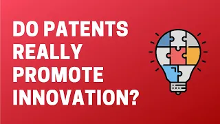 Do Patents Really Promote Innovation?