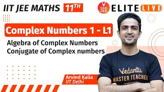 Complex numbers -1 Class 11 | Lecture 1 | JEE Main | JEE Advanced |Arvind Kalia Sir| Vedantu