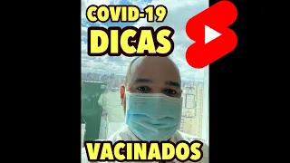 VACINADO CONTRA COVID-19: DICAS PARA NÃO PEGAR