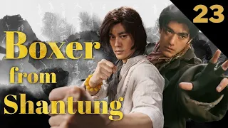 【FULL】Boxer from Shantung EP23 Run for election | Chinese Kungfu Dramas Bruce Lee Chen Guokun