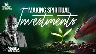 MAKING SPIRITUAL INVESTMENTS || GAINING MOMENTUM 2023 || LAGOS-NIGERIA || APOSTLE JOSHUA SELMAN