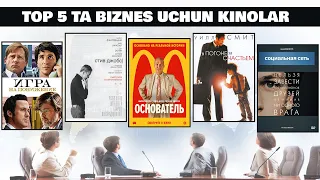 Top 5 ta Biznes Uchun Kinolar / Hayotiy Voqealarga Asoslangan Filmlar