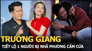 Trường Giang tiết lộ một nghệ sĩ bị Nhã Phương “cấm cửa” vì được anh chăm lo hết mực?