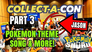 Collect-A-Con TX: Part 3 - Pokemon Theme Song by Jason Paige! Guest Intro! Aoki Foundation!