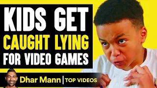 Kids Get Caught Lying For Video Games | Dhar Mann