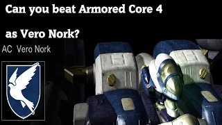 Can You Beat Armored Core 4 As Vero Nork?