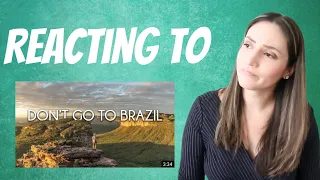Reacting to “Don’t Go To Brazil” Video 🇧🇷