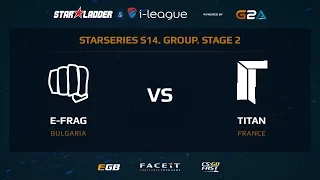 E-Frag vs Titan - Map 2 - Cache (SL i-League StarSeries XIV)