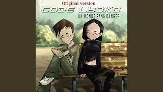 Un Monde Sans Danger (From “Code Lyoko”) (Original Version)