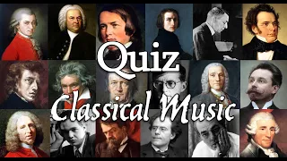 Classical Music Quiz: Blind Test 4 (Easy/Medium)