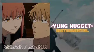 YUNG NUGGET - CAUGHT LACKIN INSTRUMENTAL