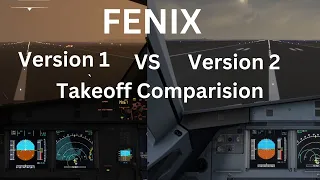 FENIX A320 V1 VS V2 Takeoff Comparison |#msfs2020 #airbus #fenixa320 #aviation |
