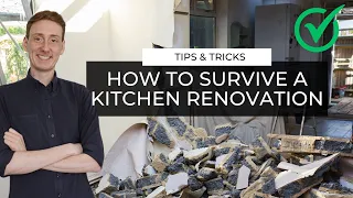 How To Survive A Kitchen Renovation | Tips & Tricks 👷‍♂️