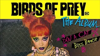 Doja Cat - Boss B*tch (Male Version/Edit) [Birds Of Prey Soundtrack]