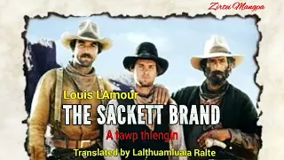 THE SACKETT BRAND | Full audio | Author : Louis L'Amour | Translator : Lalțhuamluaia Ralte