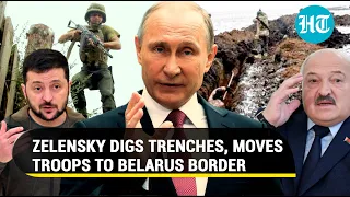 Putin & his friend corner Zelensky; Ukrainian troops dig trenches to escape Belarus shelling