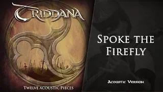 TRIDDANA - Spoke the Firefly