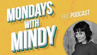 Mondays With Mindy  |  Season 1, Episode 9: Natasha Gregson Wagner