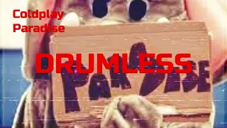 Coldplay - Paradise (Drums backing track, Drumless)