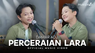 Damar Adji - Perceraian Lara (Official Music Video)