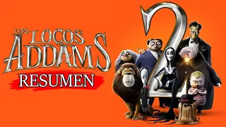 LOS LOCOS ADDAMS 2 | Resumen de peliculas