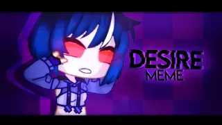 ↬DESIRE |MEME |50 fps|Loop?¿|Gacha Clubˎ˗