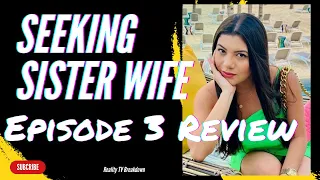 NEW family & Danielle is back?  Seeking Sister Wife S5 Ep3