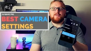DJI Mavic Pro Tutorial - The Best Mavic Pro Camera Settings