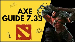 ГАЙД ДЛЯ НОВИЧКОВ: АКС/AXE Dota 2[7.33]