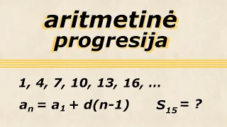 Aritmetinė progresija | n-tasis sekos narys, suma, užduotys