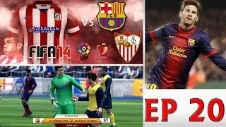 [TTB] FIFA 14 - Career Mode - Ep 20 - Atletico Madrid Vs Barcelona & Sevilla - Match Day 20