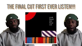 I WASN'T READY!! Pink Floyd - The Final Cut First Ever Listen!!